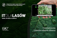 Nowy film na kanale IT DLA LASÓW prezentujący fotometryczną metodę odbiórki drewna