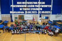 XXIII MISTRZOSTWA POLSKI PRACOWNIKÓW LASÓW PAŃSTWOWYCH W TENISIE STOŁOWYM